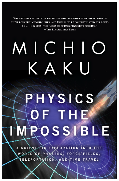 kaku physics of the impossible
